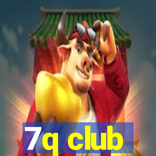 7q club